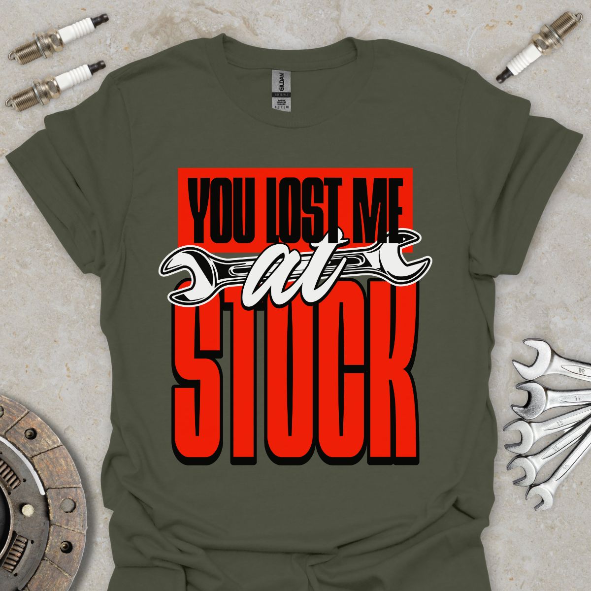 You lost me at Stock T-Shirt