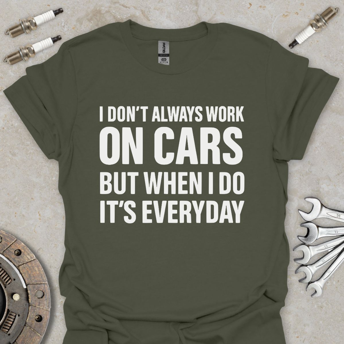 I don't always work on Cars T-Shirt