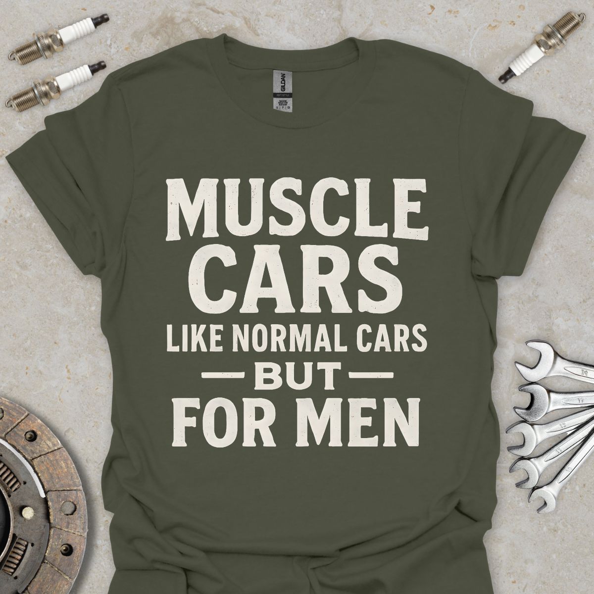 Muscle Cars are for Men T-Shirt