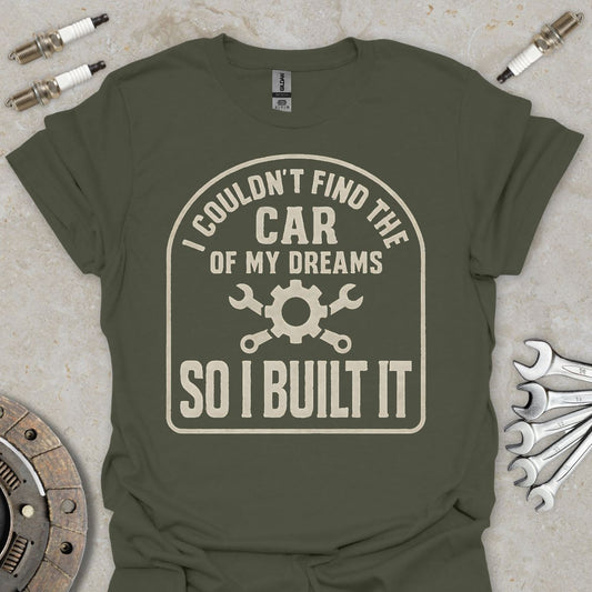 I Built it T-Shirt