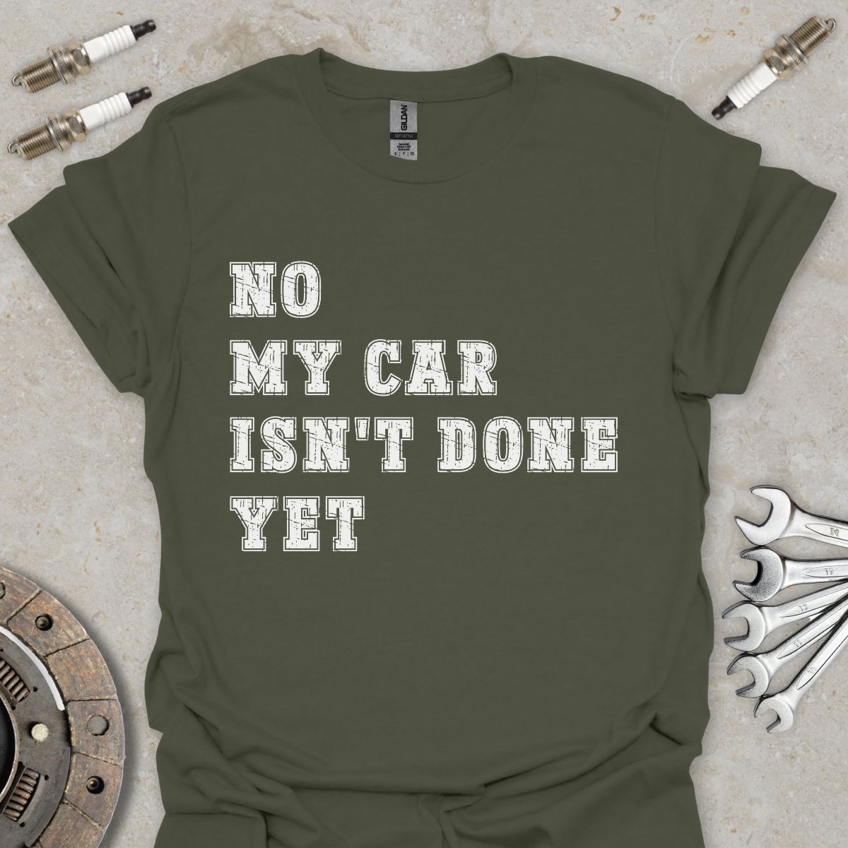 No my Car isn't done yet T-Shirt