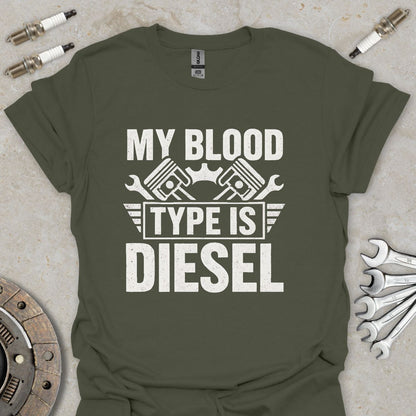 My Blood Type is Diesel T-Shirt