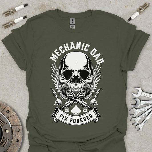 Mechanic Dad - Fix Forever T-Shirt