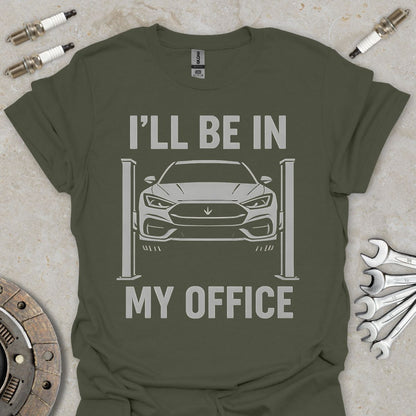 I'll be in my Office T-Shirt