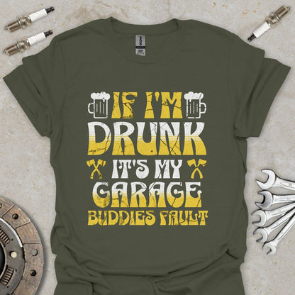 If I'm drunk T-Shirt