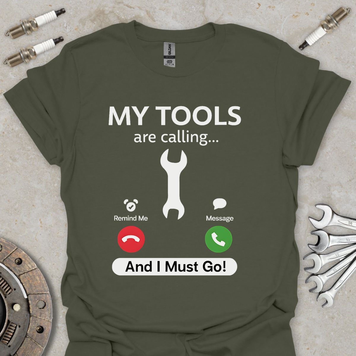 My Tools are Calling T-Shirt
