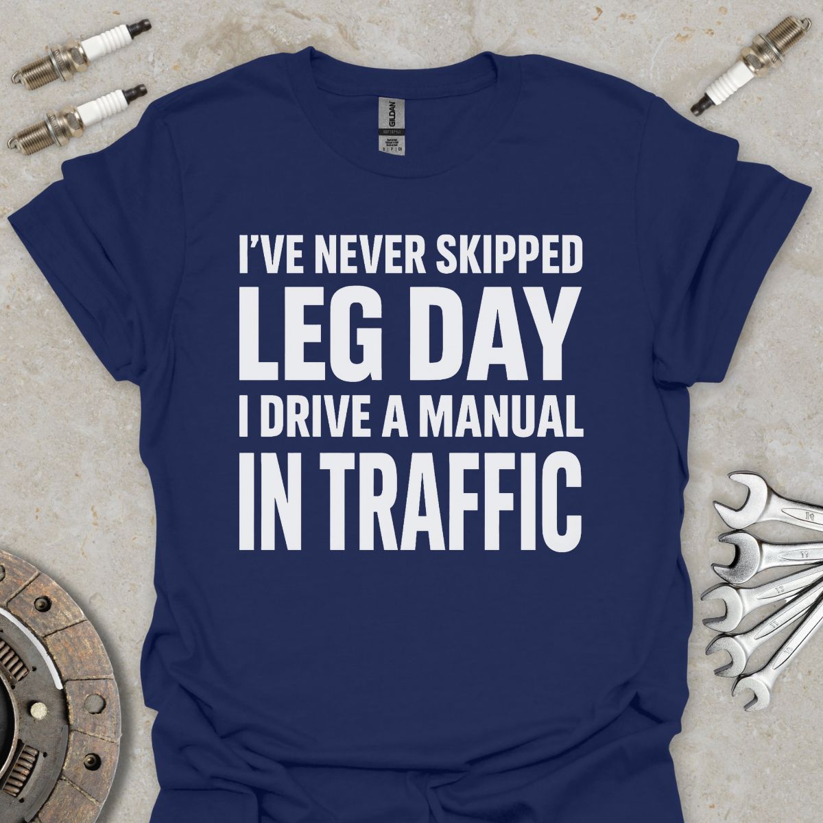 I've never skipped Leg Day T-Shirt