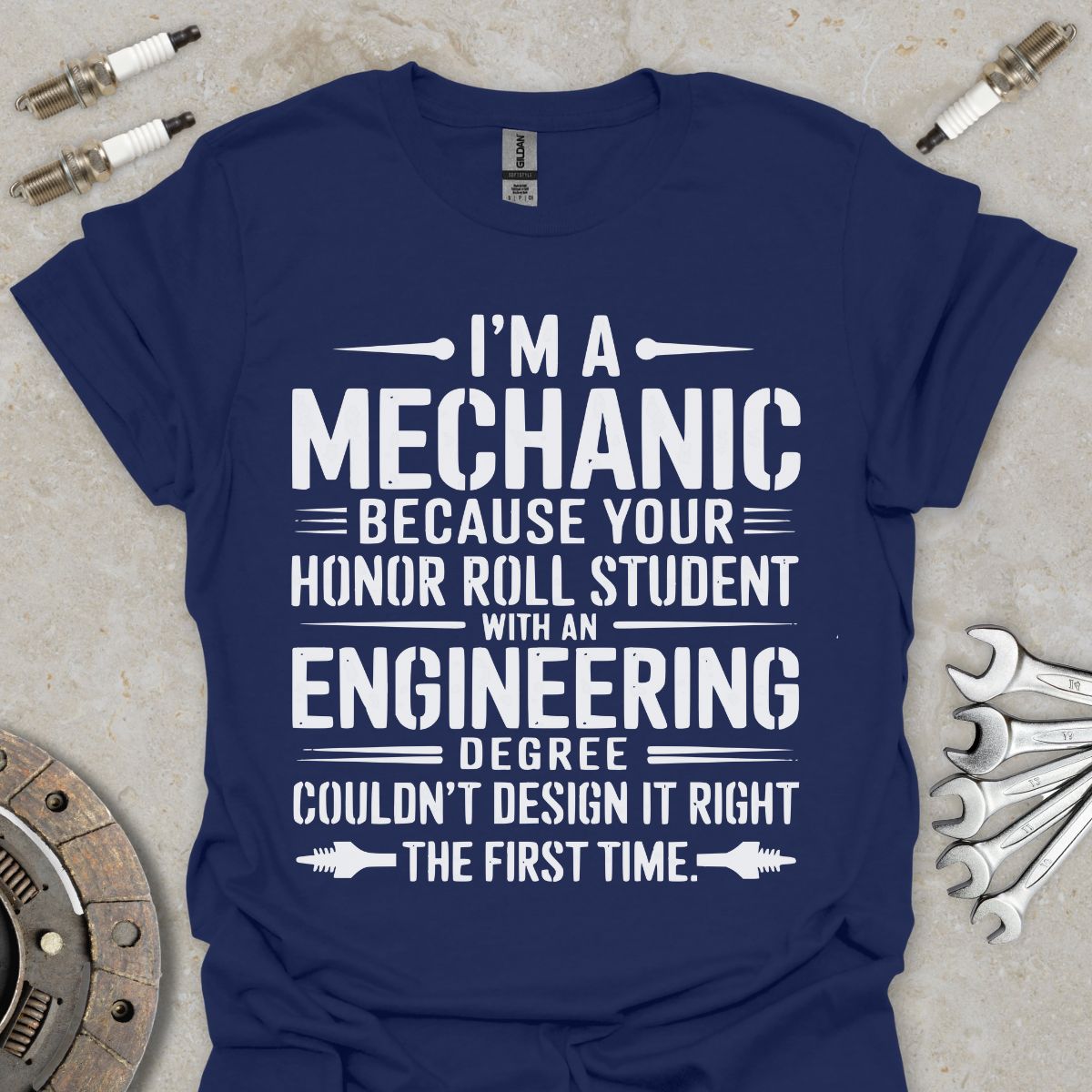 I'm a Mechanic  T-Shirt