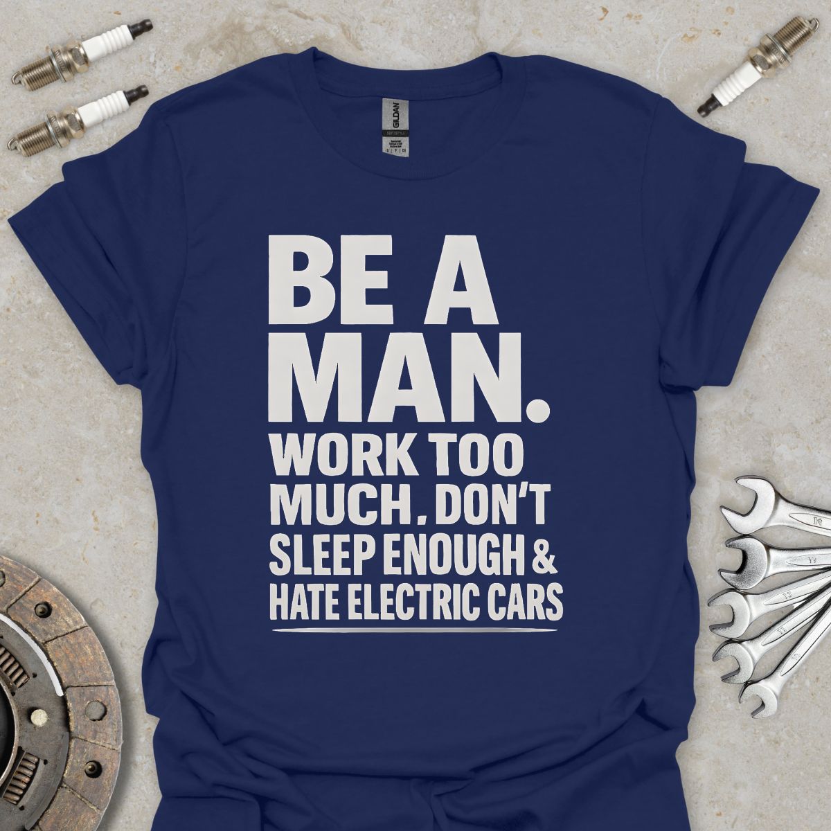 Be a Man T-Shirt