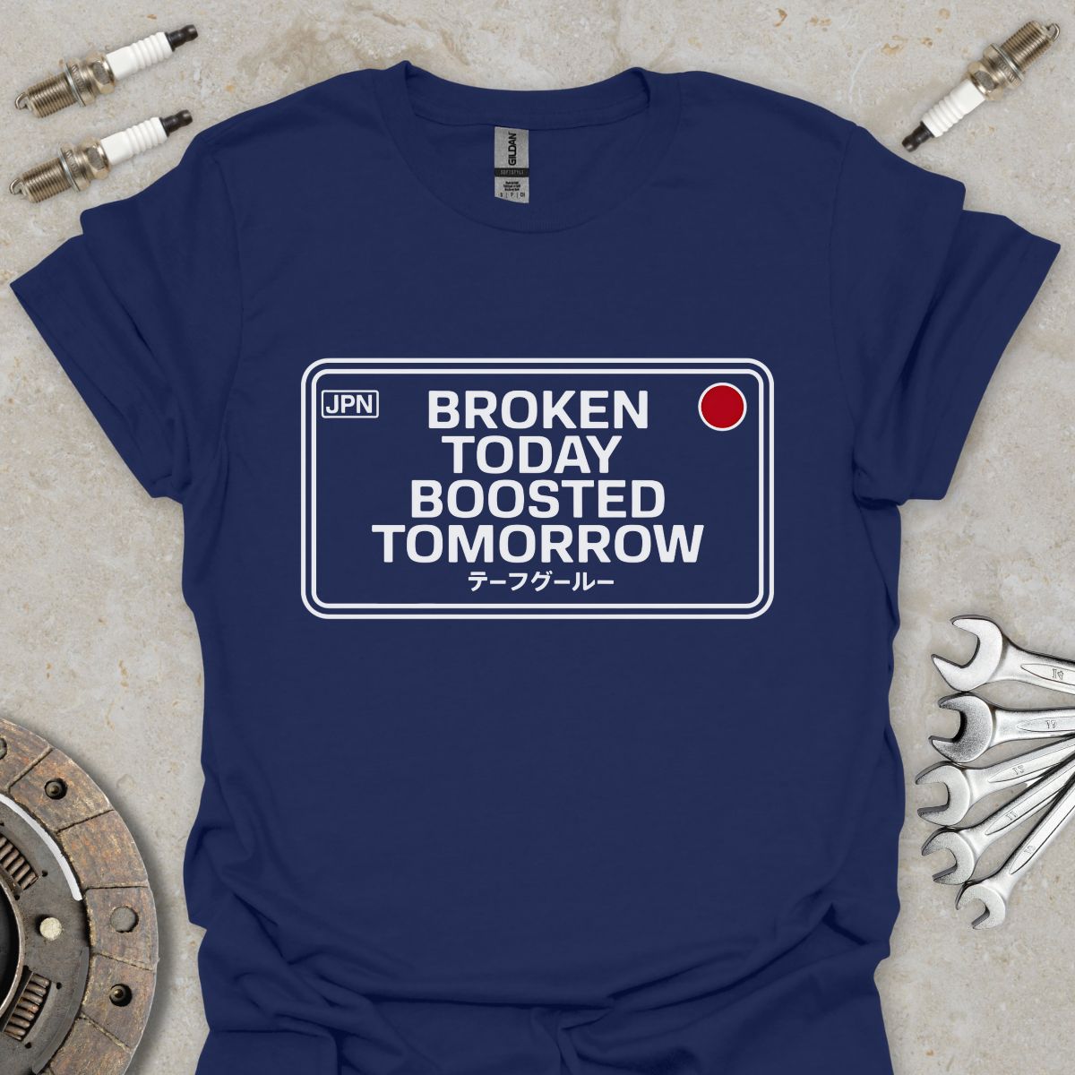 Broken today Boosted tomorrow T-Shirt