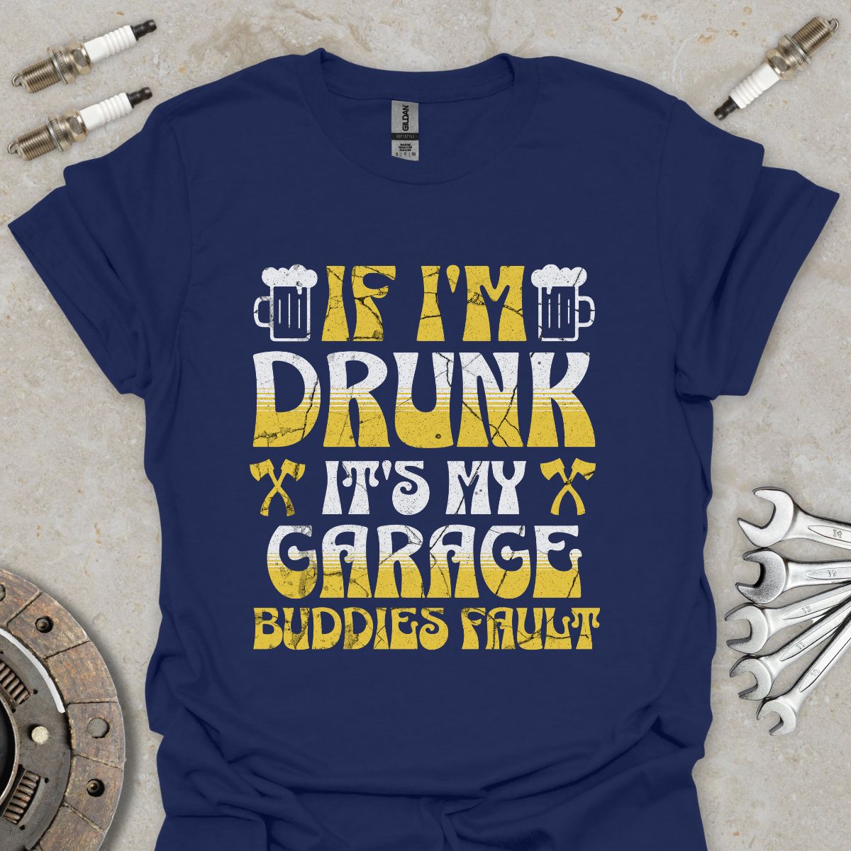 If I'm drunk T-Shirt