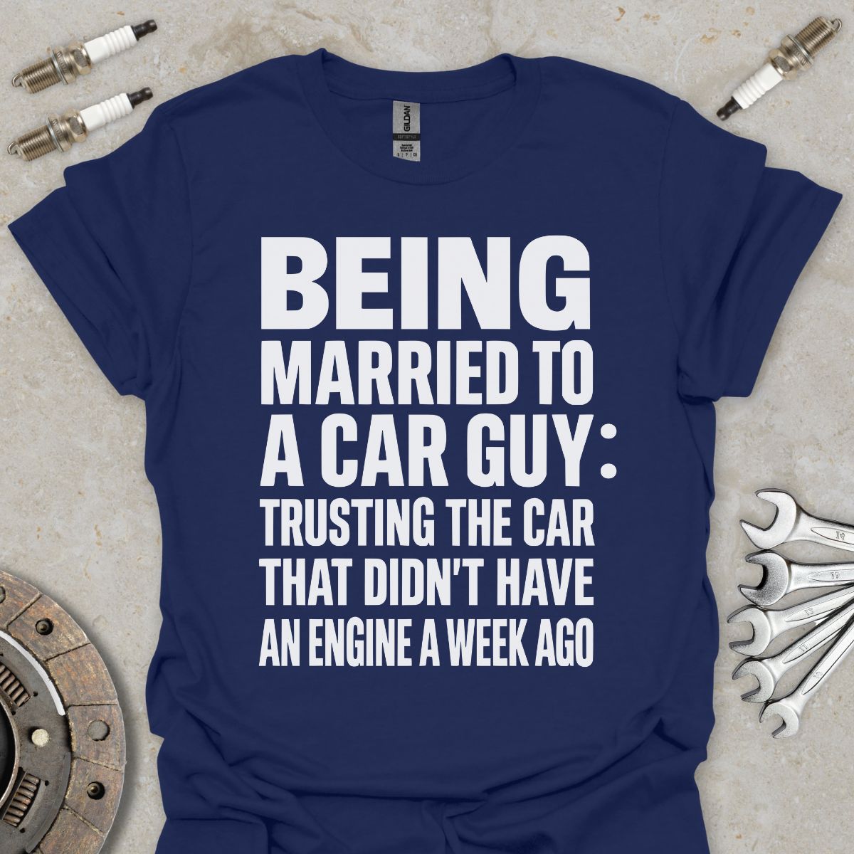 Being Married to a Car Guy T-Shirt