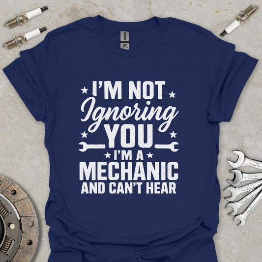 I'm not Ignoring You T-Shirt