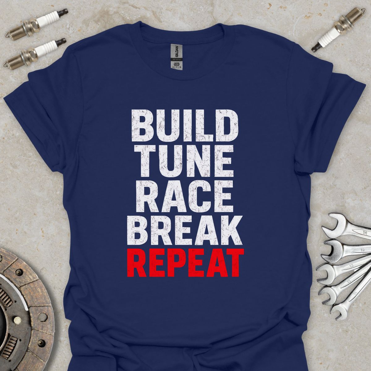 Build, Tune, Race, Brake, Repeat T-Shirt