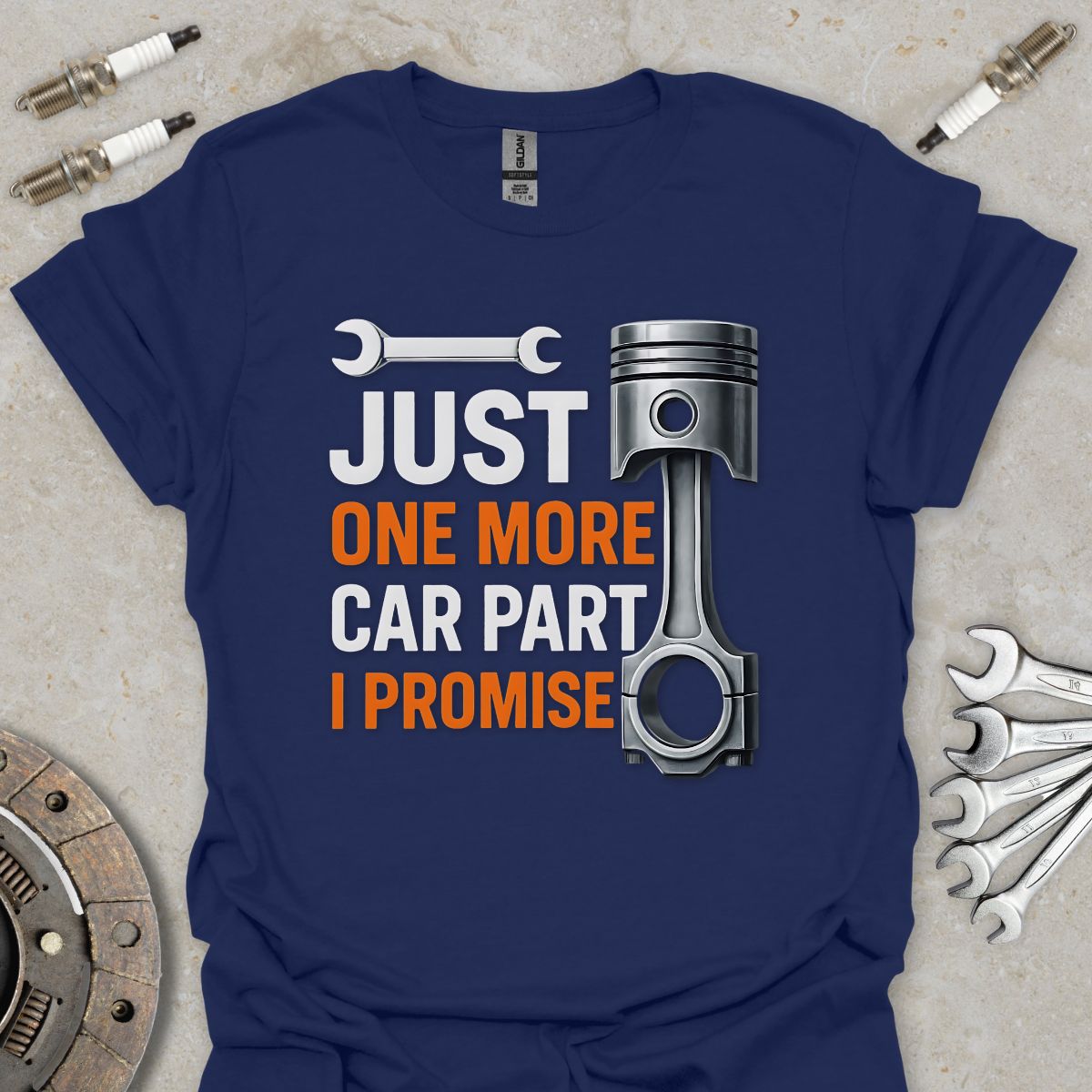 Just one more Car Part  T-Shirt