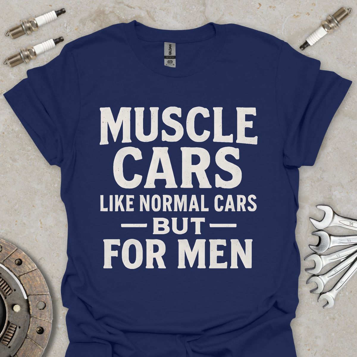 Muscle Cars are for Men T-Shirt