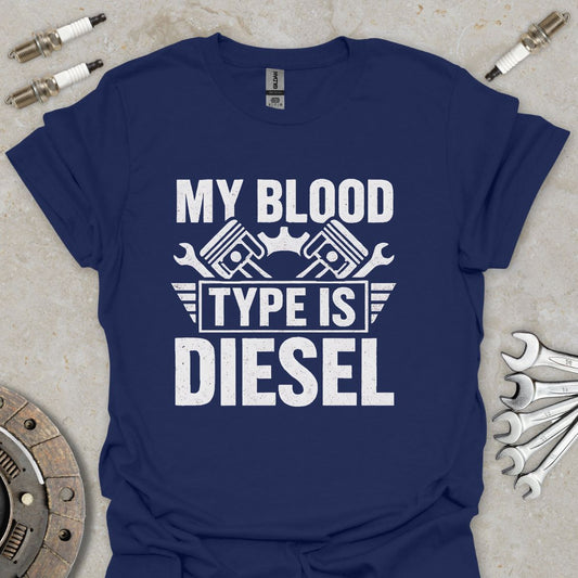 My Blood Type is Diesel T-Shirt