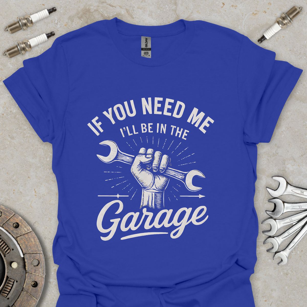 If you need me I'll be in the Garage T-Shirt
