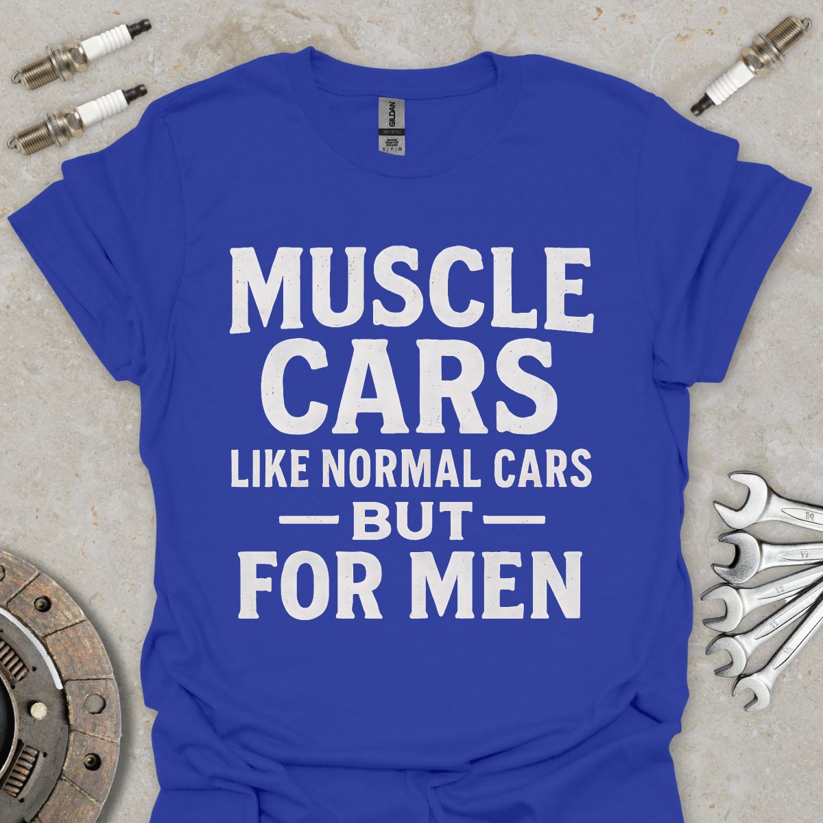 Muscle Cars are for Men T-Shirt