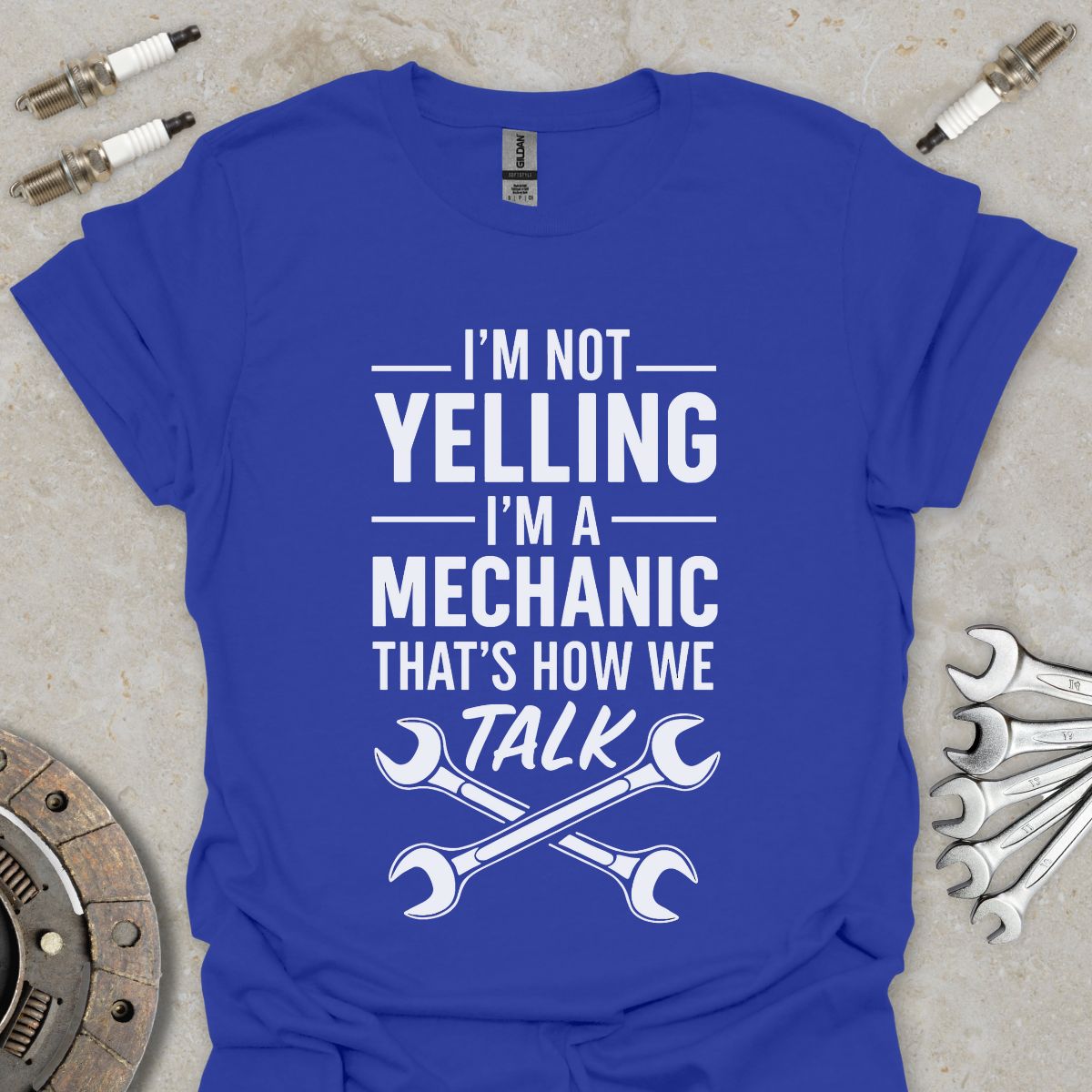I'm not yelling I'm a Mechanic T-Shirt