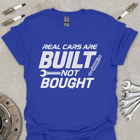 Real Cars are Built not Bought T-Shirt