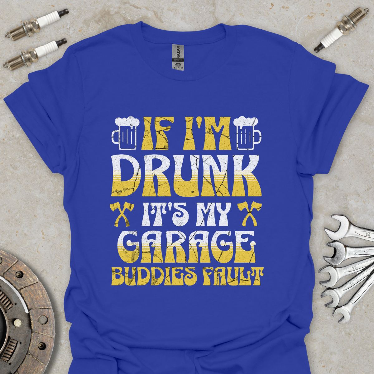 If I'm drunk T-Shirt