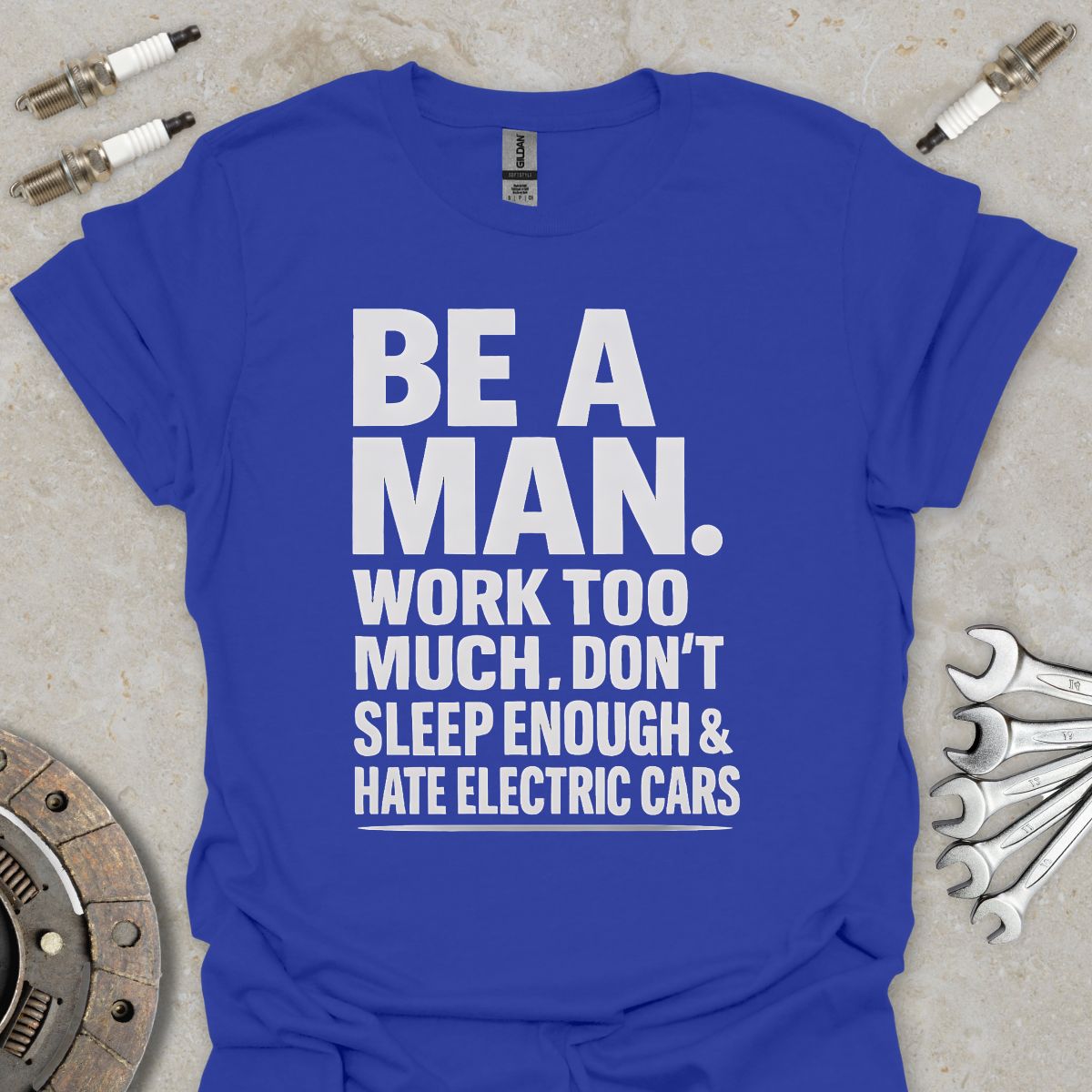 Be a Man T-Shirt