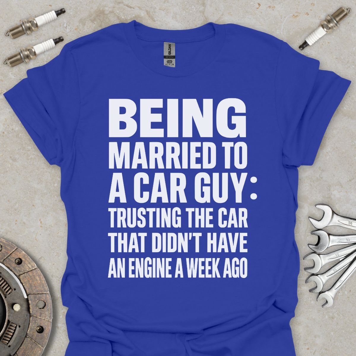 Being Married to a Car Guy T-Shirt
