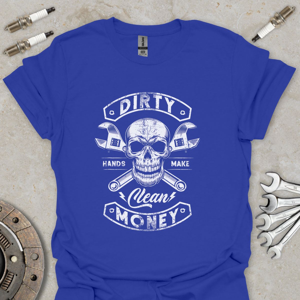 Dirty Hands make Clean Money T-Shirt