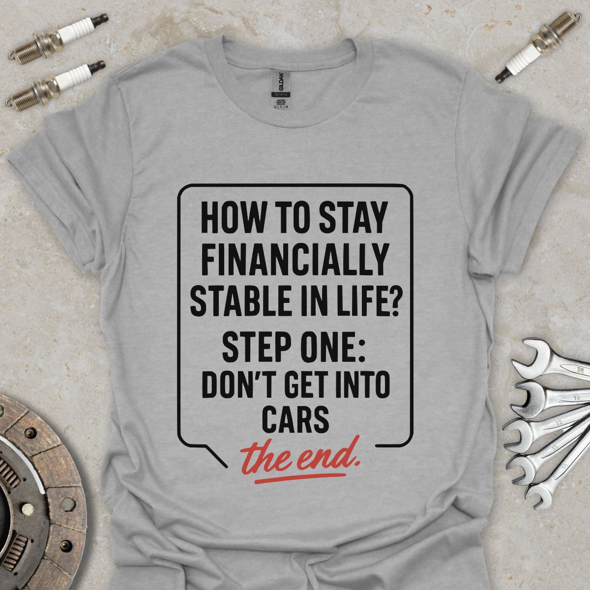 Don't get into Cars  T-Shirt