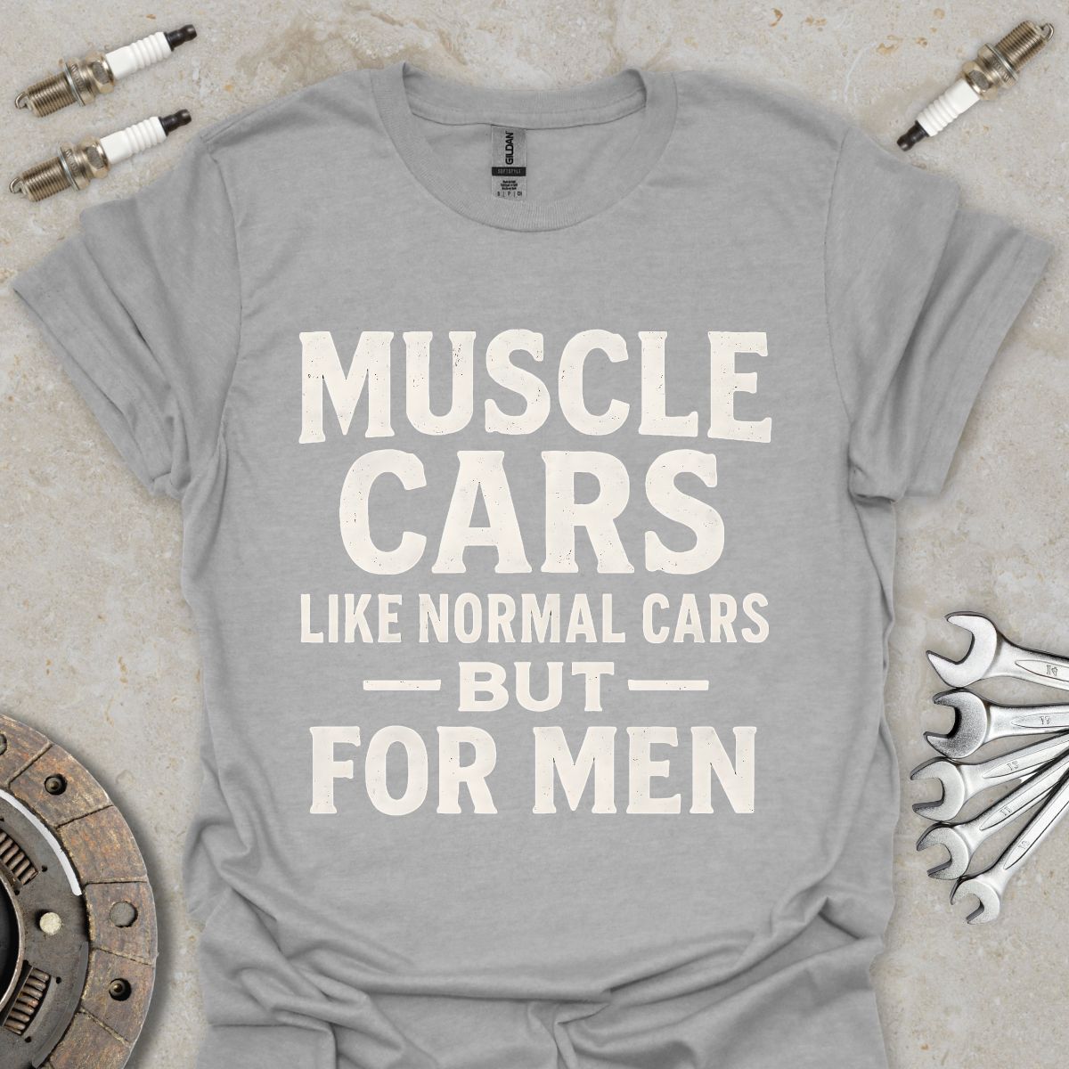 Muscle Cars are for Men T-Shirt
