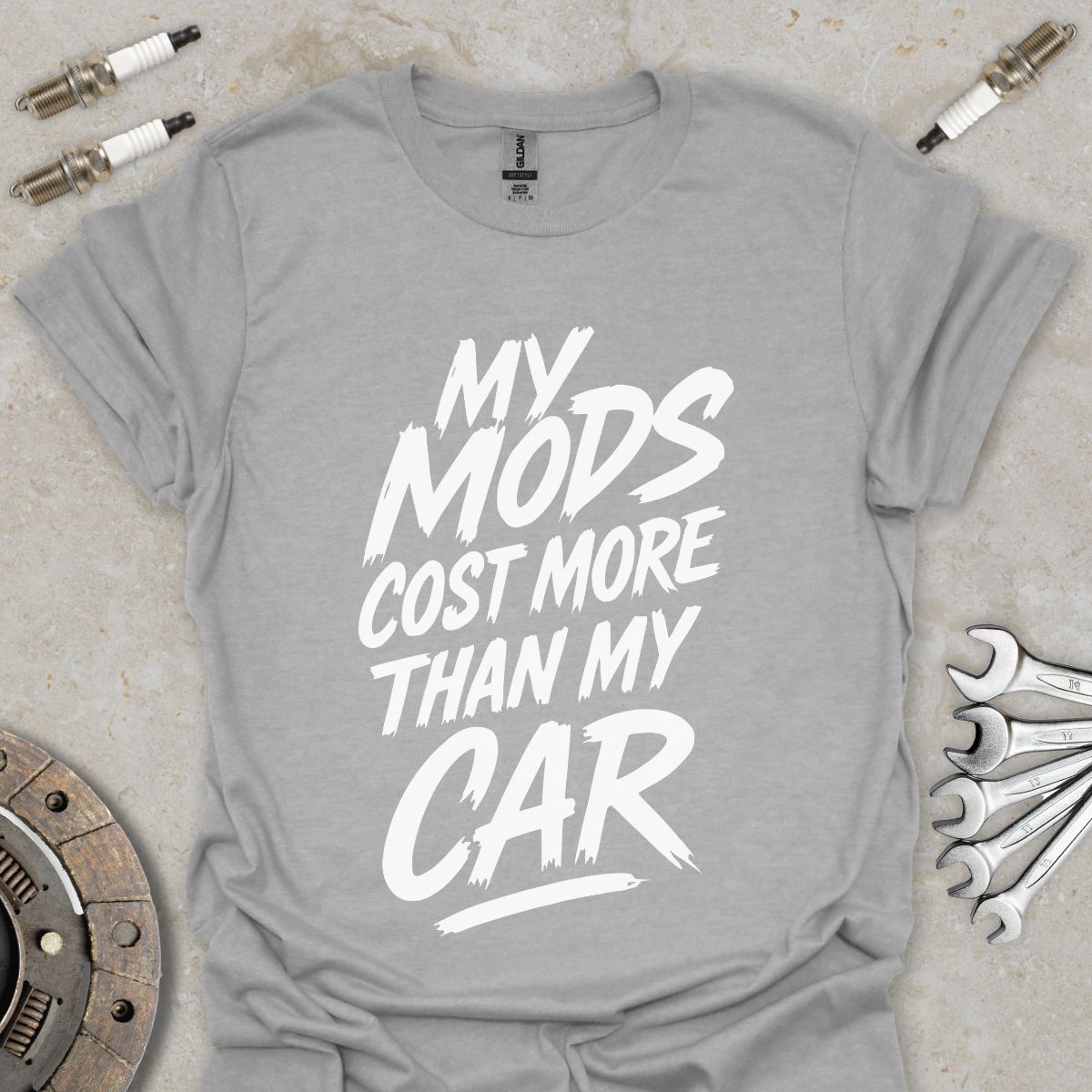 My Mods cost more than my Car T-Shirt