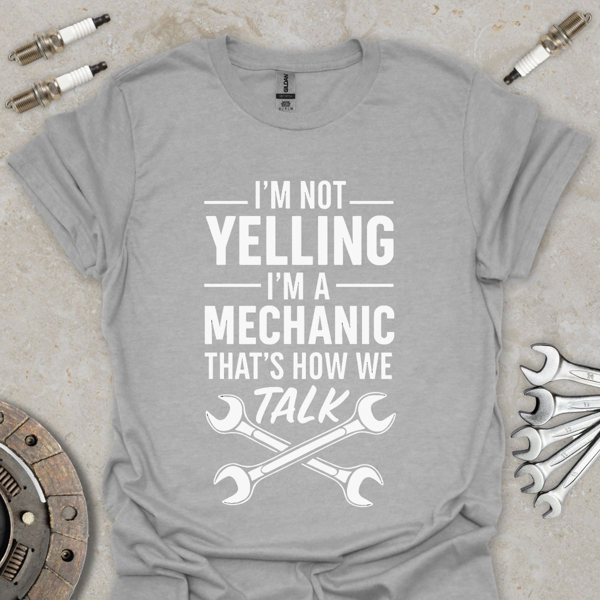 I'm not yelling I'm a Mechanic T-Shirt