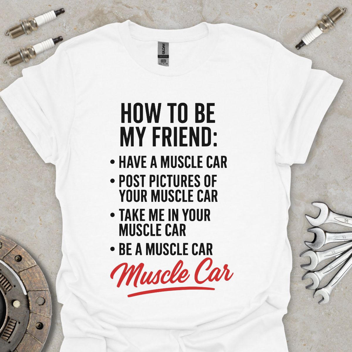 How to be my Friend T-Shirt