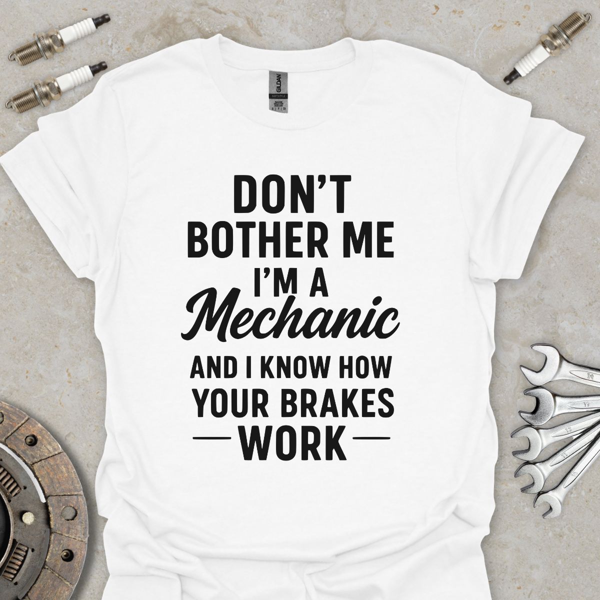 Don't bother me. I'm a Mechanic T-Shirt